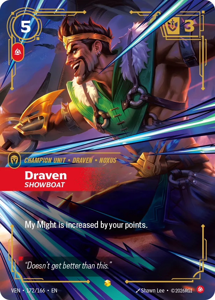 Draven, Showboat